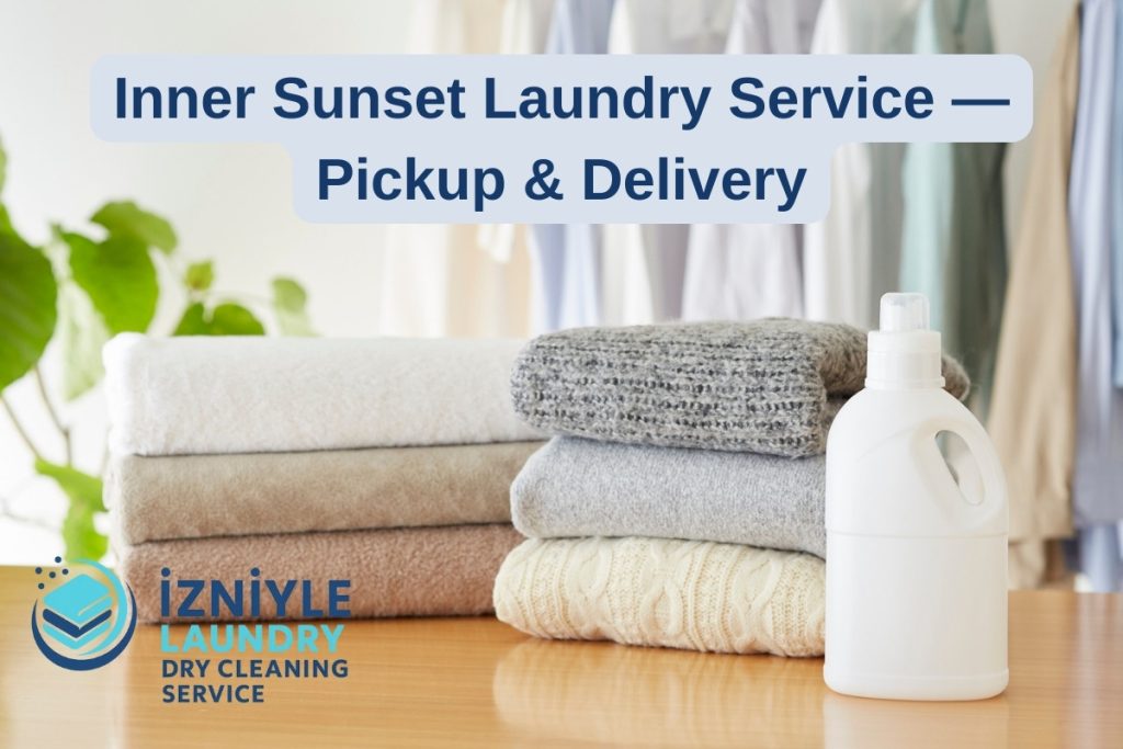 Inner Sunset Çamaşır Servisi — Kapıdan Alım