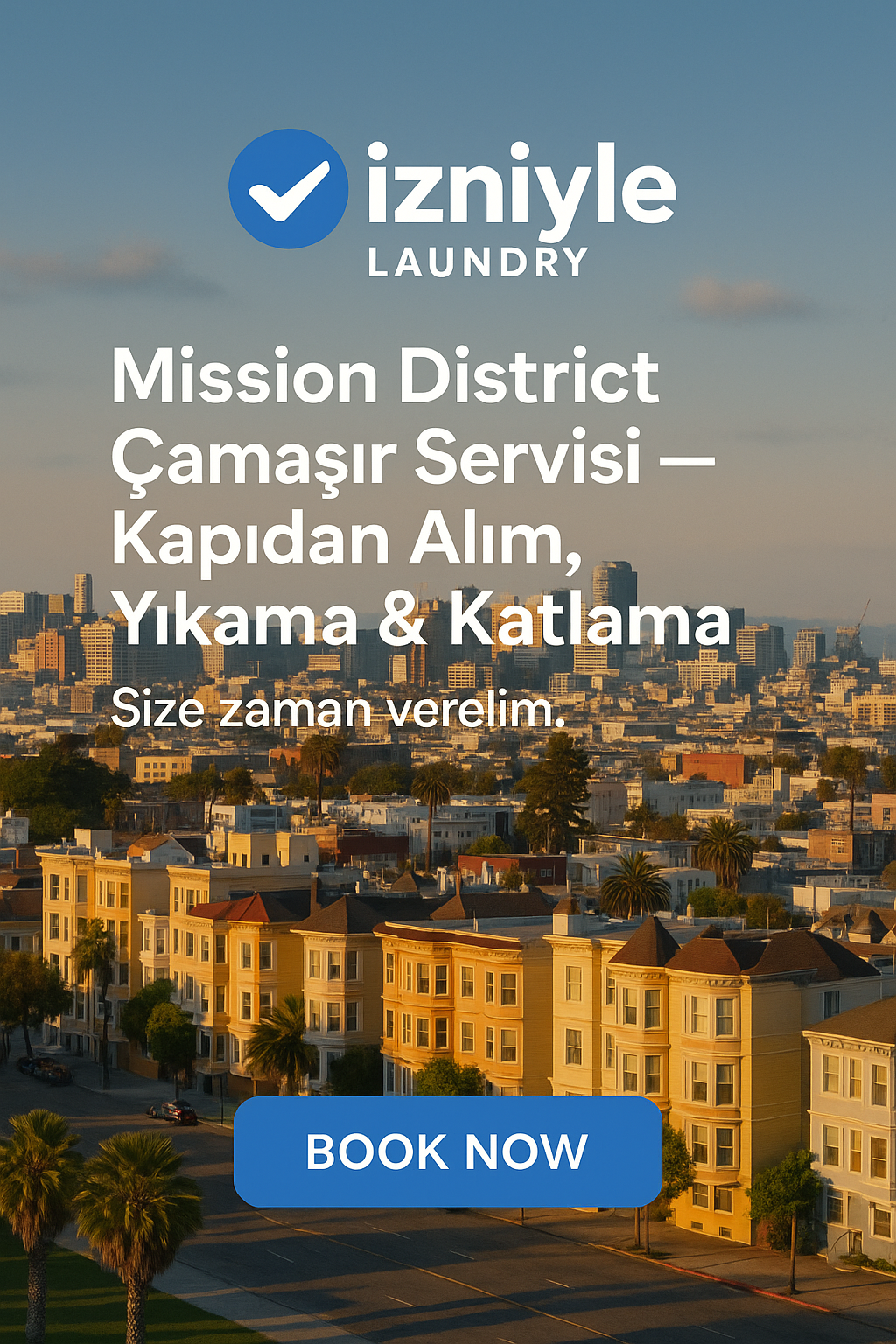 Mission District Çamaşır Servisi — Kapıdan Alım, Yıkama & Katlama