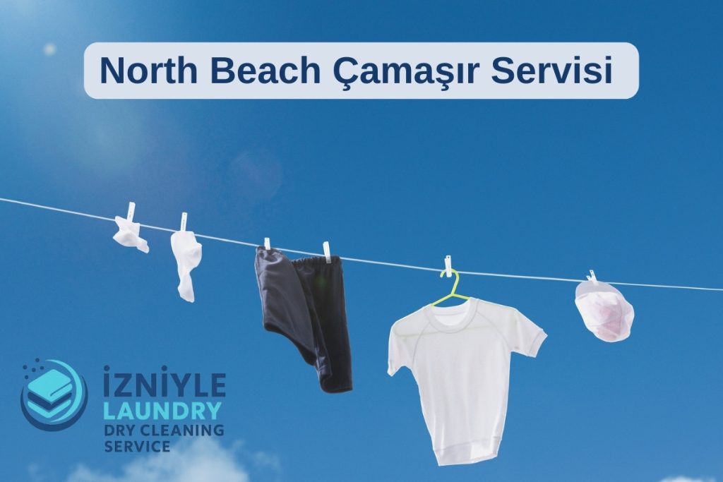 North Beach Çamaşır Servisi — Kapıdan Alım, Yıkama & Katlama
