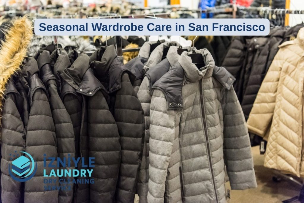 Seasonal Wardrobe Care in San Francisco